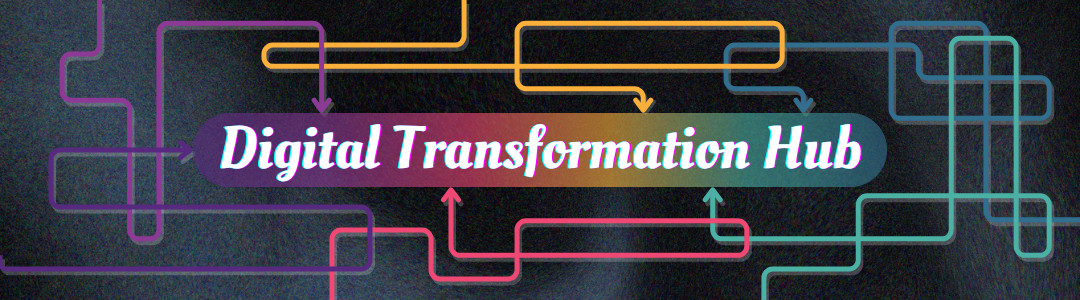 Digital Transformation Hub